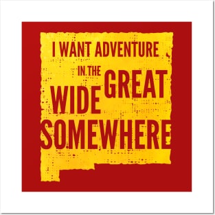 New Mexico adventure in the great wide somewhere Posters and Art